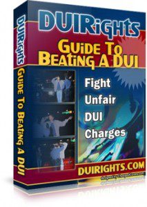 DUI Rights Guide to Beating a DUI